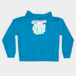 Dream As A Child Kids Hoodie